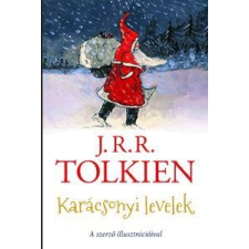 J. R. R. Tolkien TOLKIEN, J.R.R. - KARÁCSONYI LEVELEK - A SZERZÕ ILLUSZTRÁCIÓIVAL gyermek- és ifjúsági könyv