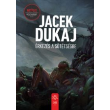 Jacek Dukaj Érkezés a sötétségbe irodalom
