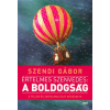 Jaffa Kiadó Értelmes szenvedés: A boldogság /A teljes és tartalmas élet művészete (2. kiadás)