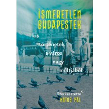 Jaffa Kiadó Ismeretlen Budapestek történelem
