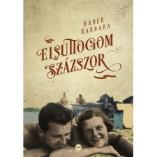 Jaffa Kiadó Kft Elsuttogom százszor szépirodalom