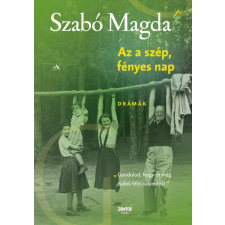 Jaffa Kiadó Kft Szabó Magda - Az a szép fényes nap irodalom
