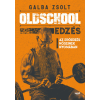 Jaffa Kiadó Oldschool edzés - Galba Zsolt