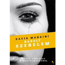 Jaffa Kiadó Rabolt szerelem - Nyolc történet a bántalmazásról regény