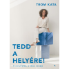 Jaffa Kiadó Tedd a helyére!