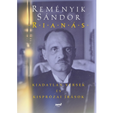 Jaffa Reményik Sándor - Rianás - Kiadatlan versek és kisprózai írások (új példány) szépirodalom