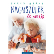 Jaffa Veres Mária - Nagyszülők és unokák életmód, egészség