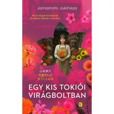 Jamamoto Jukihisza - Egy kis tokiói virágboltban - Éldekorált kiadás egyéb könyv