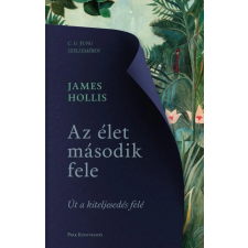 James Hollis - Az élet második fele egyéb könyv