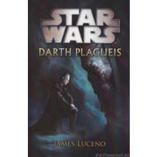 James Luceno Darth Plagueis [Star Wars könyv] regény