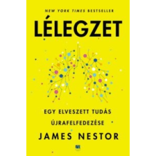 James Nestor Lélegzet életmód, egészség