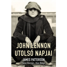 James Patterson - John Lennon utolsó napjai egyéb könyv