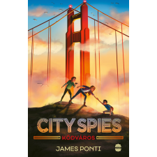James Ponti - City Spies 2. - Ködváros egyéb könyv