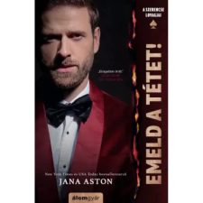  Jana Aston - Emeld a tétet! egyéb könyv