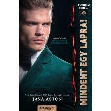 Jana Aston - Mindent egy lapra! regény