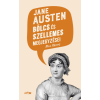 - Jane Austen bölcs és szellemes megjegyzései