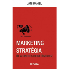 Jani Dániel Marketing Stratégia (BK24-172630) gazdaság, üzlet