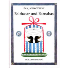 Janikovszky Éva - Balthasar und Barnabas egyéb könyv