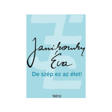  Janikovszky Éva - De szép ez az élet! regény