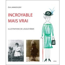 Janikovszky Éva - Incroyable mais vrai gyermek- és ifjúsági könyv