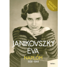 Janikovszky Éva Naplóm, 1938-1944 - Bővített kiadás - Janikovszky Éva egyéb könyv