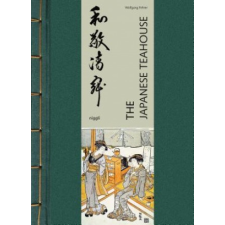  Japanese Teahouse – Wolfgang Fehrer idegen nyelvű könyv