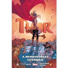 Jason Aaron - Thor: A mennydörgés istennője egyéb könyv