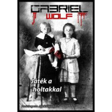 Játék a holtakkal irodalom