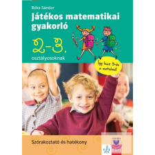  Játékos matematikai gyakorló 2. és 3. osztályosoknak tankönyv