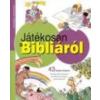  Játékosan a Bibliáról /43 Bibliai történet