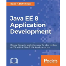  Java EE 8 Application Development – David R. Heffelfinger idegen nyelvű könyv