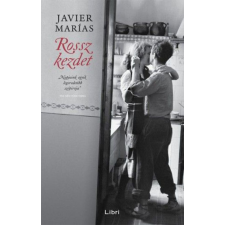 Javier Marías - Rossz kezdet regény