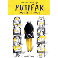  Jean-Claude Mourlevat - Putifár tanár úr visszavág gyermek- és ifjúsági könyv