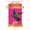 Jeff VanderMeer - Kolibri szalamandra