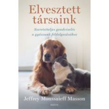 Jeffrey Moussaieff Masson Elvesztett társaink társadalom- és humántudomány