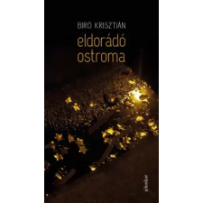 Jelenkor Eldorádó ostroma egyéb e-könyv
