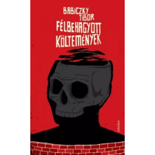 Jelenkor Félbehagyott költemények egyéb e-könyv