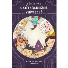 Jelenkor Kiadó A kétbalkezes varázsló gyermek- és ifjúsági könyv