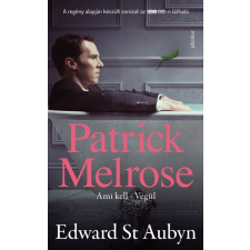 Jelenkor Kiadó Edward St. Aubyn-Patrick Melrose 2. regény