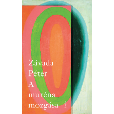 JELENKOR KIADÓ KFT A muréna mozgása irodalom