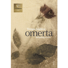 Jelenkor Kiadó Omerta - Hallgatások könyve - Tompa Andrea regény