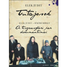 Jelenkor Kiadó Tutajosok - A tiszaeszlári per dokumentumai regény