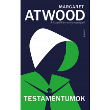 Jelenkor Margaret Atwood - Testamentumok - A Szolgálólány meséje 2. (új példány) irodalom