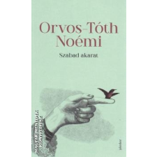 Jelenkor Szabad akarat - Orvos-Tóth Noémi egyéb könyv