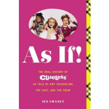 Jen Chaney - As If! – Jen Chaney idegen nyelvű könyv