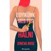 Jeneva Rose - Egyikünk meg fog halni