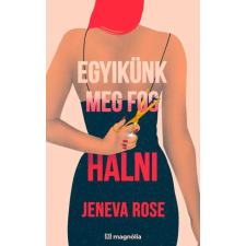 Jeneva Rose - Egyikünk meg fog halni regény