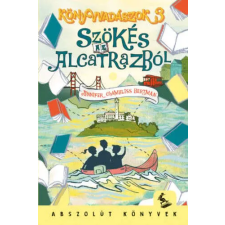 Jennifer Chambliss Bertman - Szökés az Alcatrazból gyermek- és ifjúsági könyv