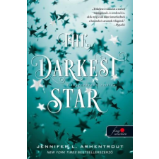 Jennifer L. Armentrout ARMENTROUT, JENNIFER L. - THE DARKEST STAR - A LEGSÖTÉTEBB CSILLAG irodalom