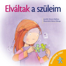 Jennifer Moore-Mallinos Elváltak a szüleim (BK24-156418) életmód, egészség